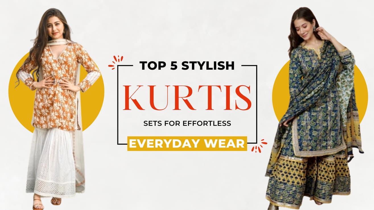 Top 5 Stylish Kurti Sets for Effortless Everyday Wear